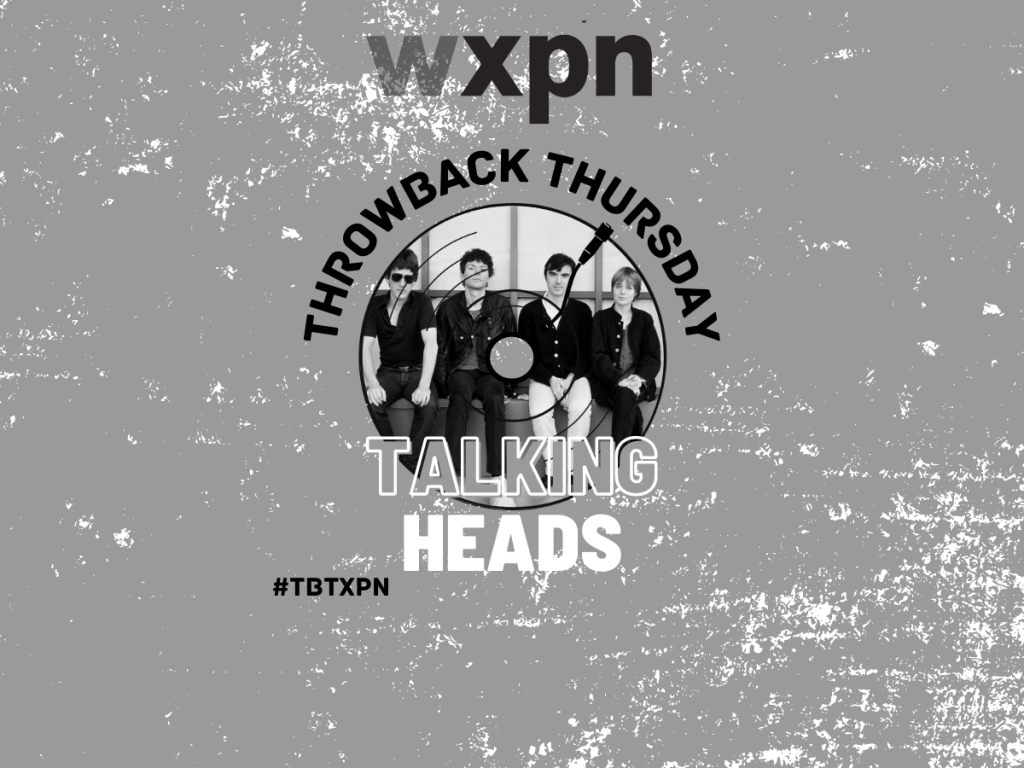 #TBTXPN Featured Artist: Talking Heads