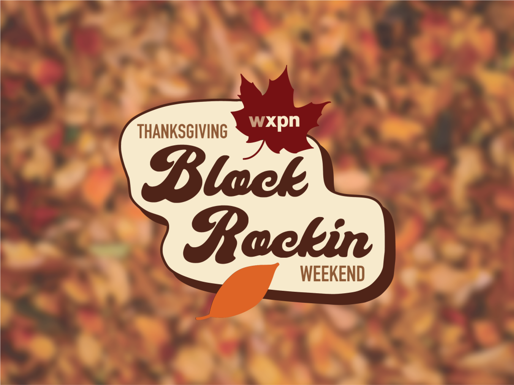 WXPN’s 2023 Thanksgiving weekend listening menu!