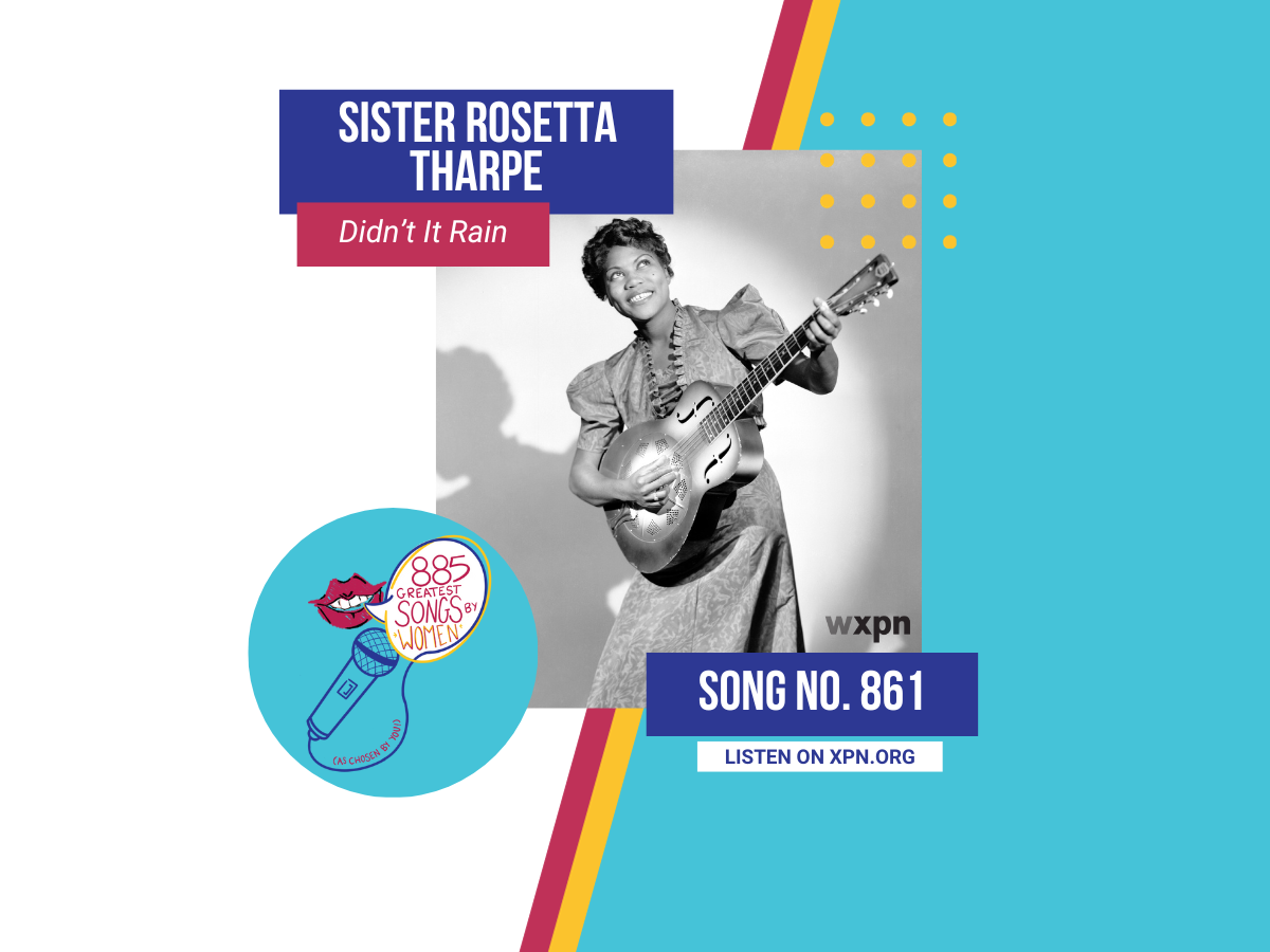 Song No. 861: “Didn’t It Rain” by Sister Rosetta Tharpe