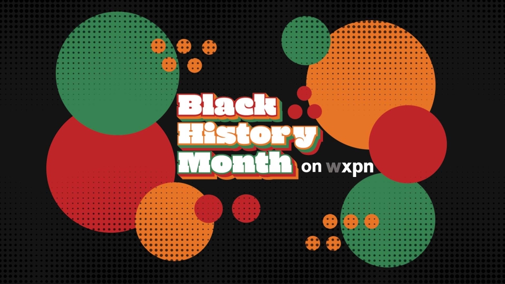 WXPN Celebrates Black History Month 2024