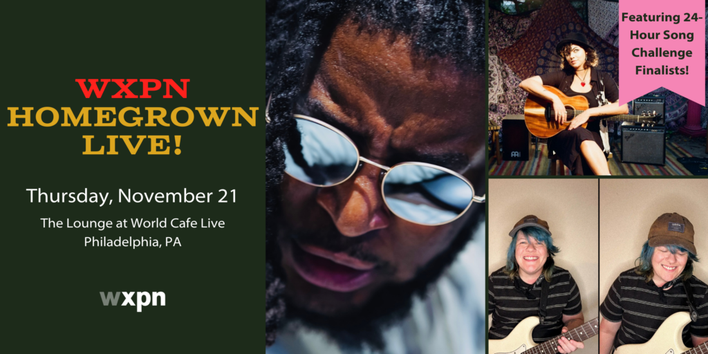 RSVP for WXPN Homegrown Live! with Yuneer Gainz, Mackenzie Johnson, and Best Bear