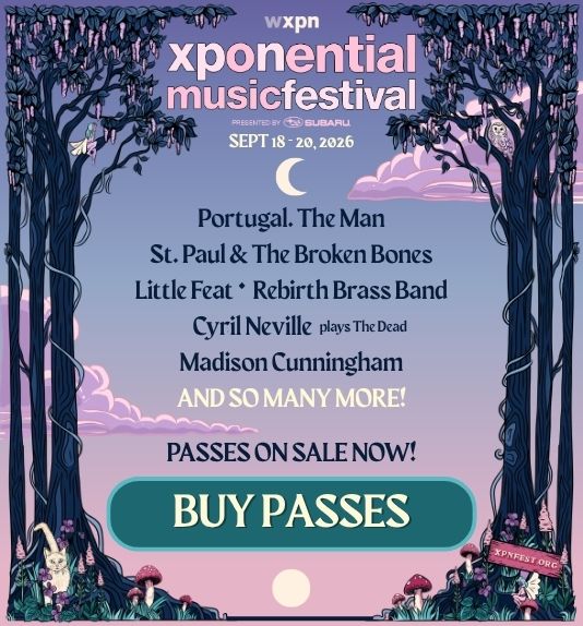 XPNFest 2026: Passes on sale NOW